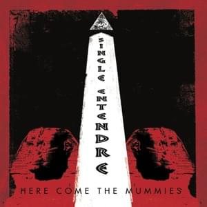 Pants - Here Come The Mummies