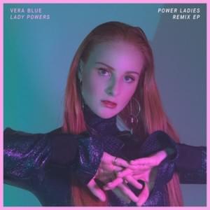 Lady Powers (Alice Ivy Remix) - Vera Blue