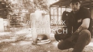 0-100 (Remix) - Upchurch