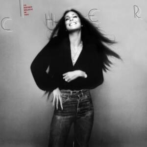 I’d Rather Believe in You - Cher