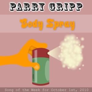 Body Spray - Parry Gripp