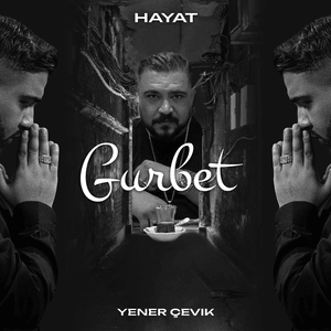 Gurbet - Hayat & Yener Çevik