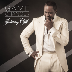 Game Changer - Johnny Gill