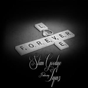 Forever - Slim Goodye (Ft. Iyaz)