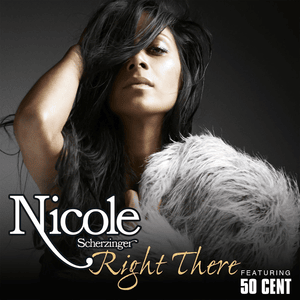 Right There (Remix) - Nicole Scherzinger (Ft. 50 Cent)