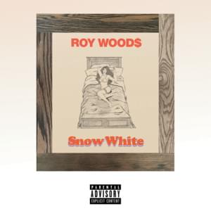 Snow White - Roy Woods