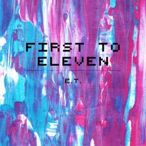 E.T. - First to Eleven