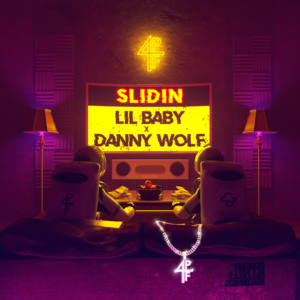 Slidin - Danny Wolf & Lil Baby