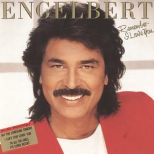 We’ll Meet Again - Engelbert Humperdinck