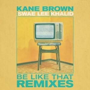 Be Like That (DVRKO Remix) - Kane Brown, Swae Lee & Khalid