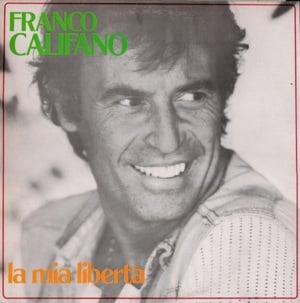 La mia libertà - Franco Califano