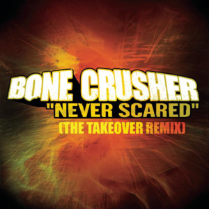 Never Scared (The Takeover Remix) - Bone Crusher (Ft. Busta Rhymes, Cam'ron & Jadakiss)