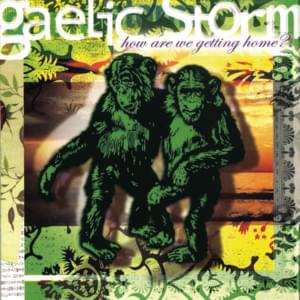 I Miss My Home - Gaelic Storm