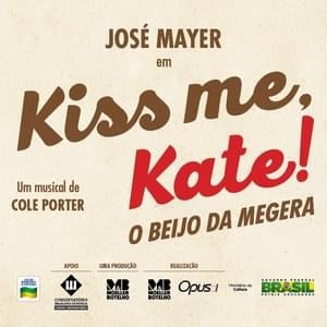 Um Beijo, Kate (Reprise) - Claudio Botelho (Ft. Alessandra Verney & José Mayer)