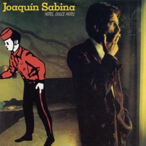 Hotel, dulce hotel - Joaquín Sabina