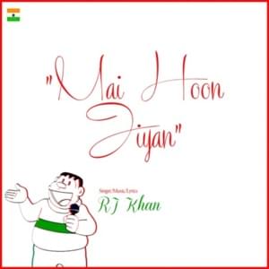 Mai Hoon Jiyan - RJ Khan