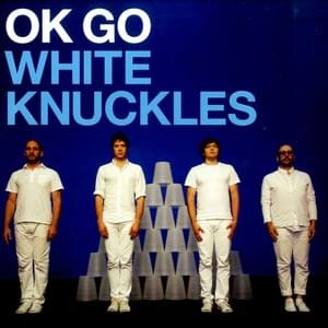 White Knuckles – Sam Sparro Remix - OK Go