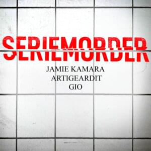 Seriemorder - Jamie Kamara (Ft. Artigeardit & Gio (DNK))