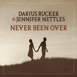 Never Been Over - Darius Rucker & Jennifer Nettles