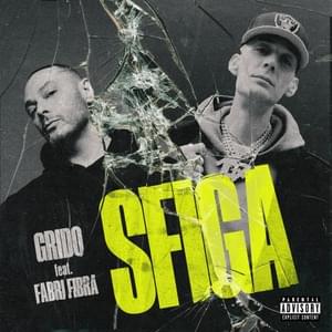 SFIGA - Grido (Ft. Fabri Fibra)