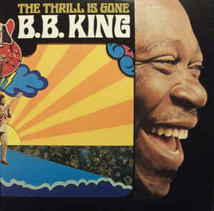 The Thrill is Gone - B.B. King