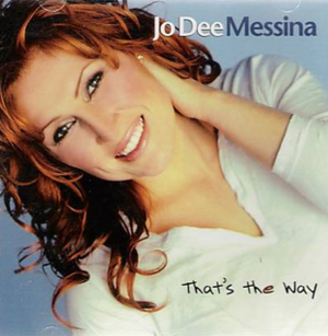 That’s the Way - Jo Dee Messina