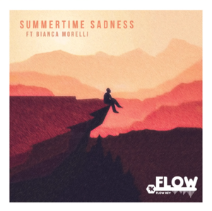 Summertime Sadness - Flow Key (Ft. Bianca Morelli)