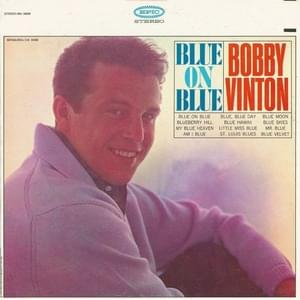 St. Louis Blues - Bobby Vinton