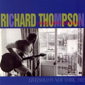 For Shame of Doing Wrong (Live, 1982) - Richard Thompson