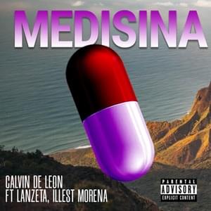 Medisina - Calvin De Leon (Ft. Illest Morena & Lanzeta (PHL))