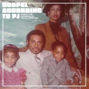 Don’t Let Go (GAPJ) - PJ Morton (Ft. Kim Burrell)