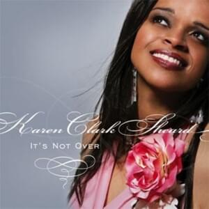 You Showed Me - Karen Clark Sheard