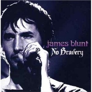 No Bravery - James Blunt