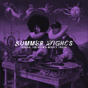 Summer Nights - Zábaz & Oblivion's Mighty Trash