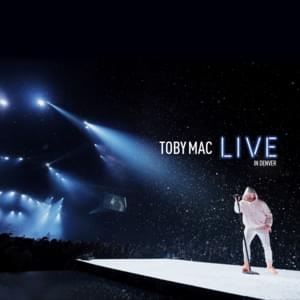 Til The Day I Die (Live In Denver) - TobyMac