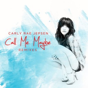 Call Me Maybe (Manhattan Clique Remix) - Carly Rae Jepsen