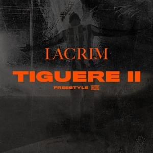 Tiguere 2 (Freestyle) - Lacrim