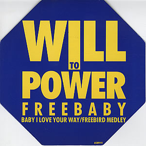 Baby I Love Your Way/Freebird Medley - Will to Power