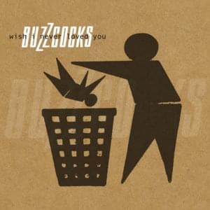 Wish I Never Loved You - Buzzcocks