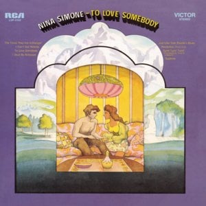 To Love Somebody - Nina Simone