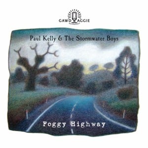 Don’t Stand So Close to the Window - Paul Kelly and the Stormwater Boys