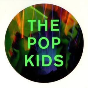 The Pop Kids (PSB Deep Dub) - Pet Shop Boys