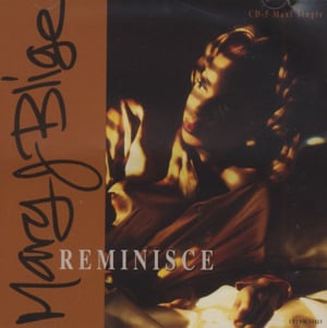 Reminisce (Milky Mix) - Mary J. Blige (Ft. Milk Dee)