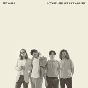 Nothing Breaks Like a Heart - Sea Girls