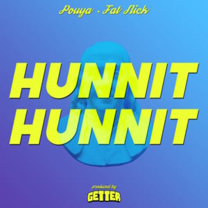 Hunnit Hunnit - Pouya (Ft. Fat Nick)