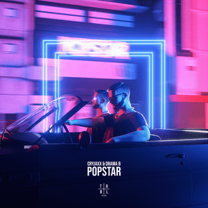 POPSTAR - CryJaxx & Drama B