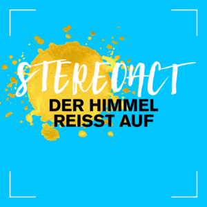 Der Himmel reißt auf - Stereoact