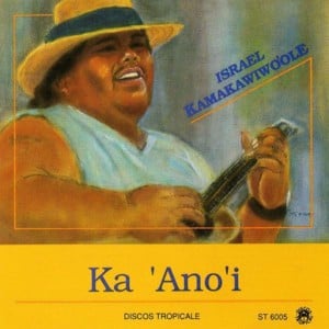 You Don’t Know Me - Israel Kamakawiwo'ole