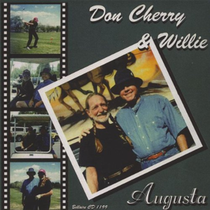 Augusta - Willie Nelson & Don Cherry