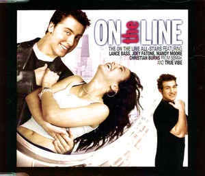 On the Line - On The Line All-Stars (Ft. Christian Burns, Joey Fatone, Lance Bass, Mandy Moore & True Vibe)